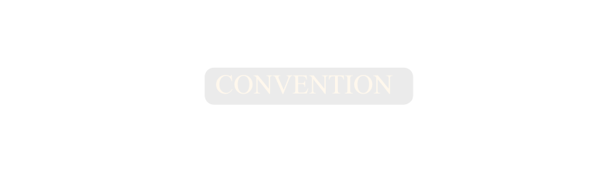 CONVENTION